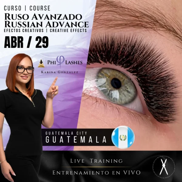 Curso: PhiLashes | Volumen Ruso Avanzado | En Vivo | Guatemala City, Guatemala | Abr, 29